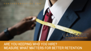 Measure what matters for hiring retention