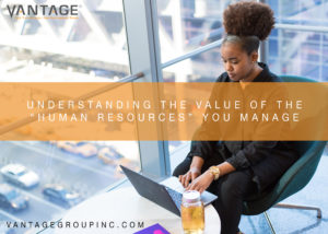 woman sitting and working on her laptop with text reading understanding the value of the "human resources" you manage